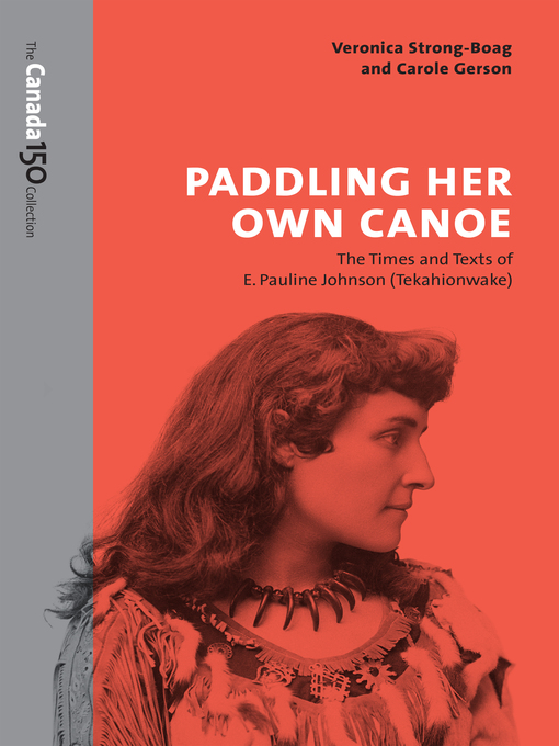 Title details for Paddling Her Own Canoe by Veronica Strong-Boag - Available